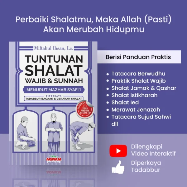 Tuntunan Shalat Wajib dan Sunnah Lengkap Mazhab Syafi'i Aqwam